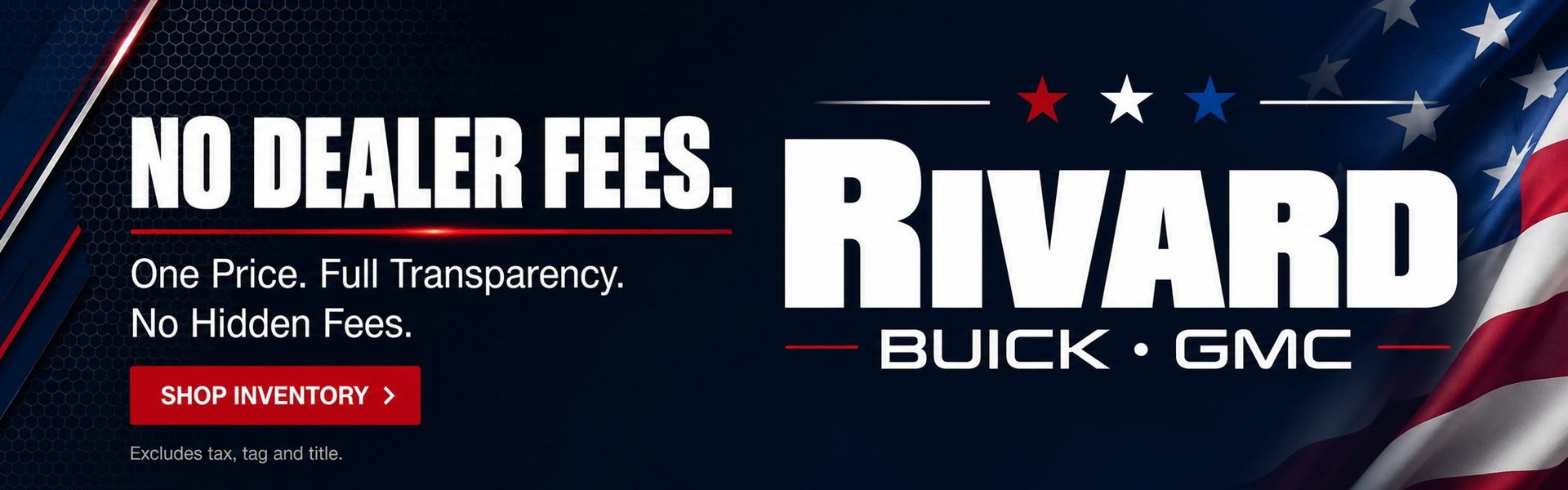 Rivard Buick GMC - No Dealer Fees - Transparent Pricing