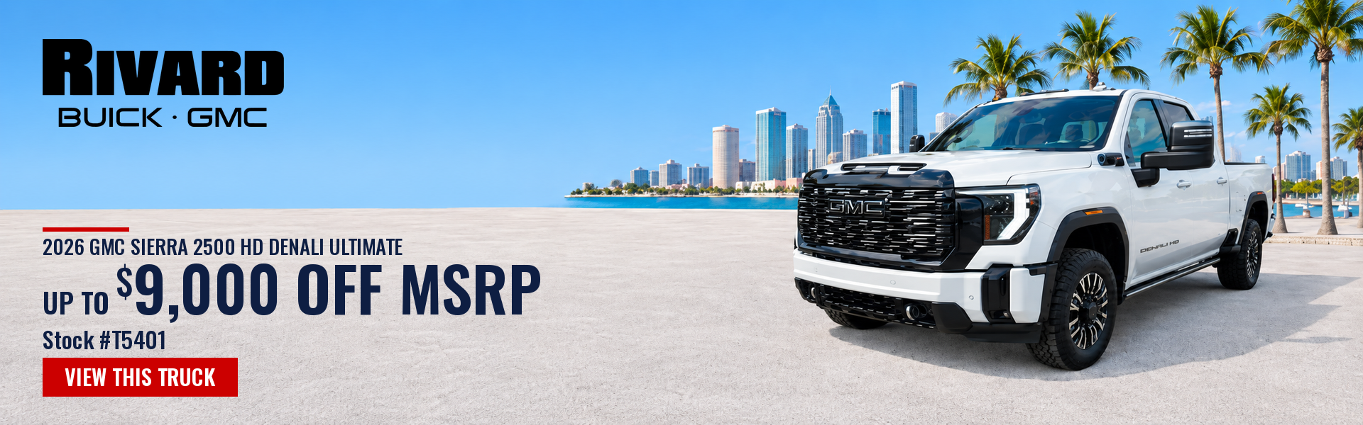 Up to $9,000 off MSRP on a new 2026 GMC Sierra 2500 HD Denali, stock T5401, at Rivard Buick GMC