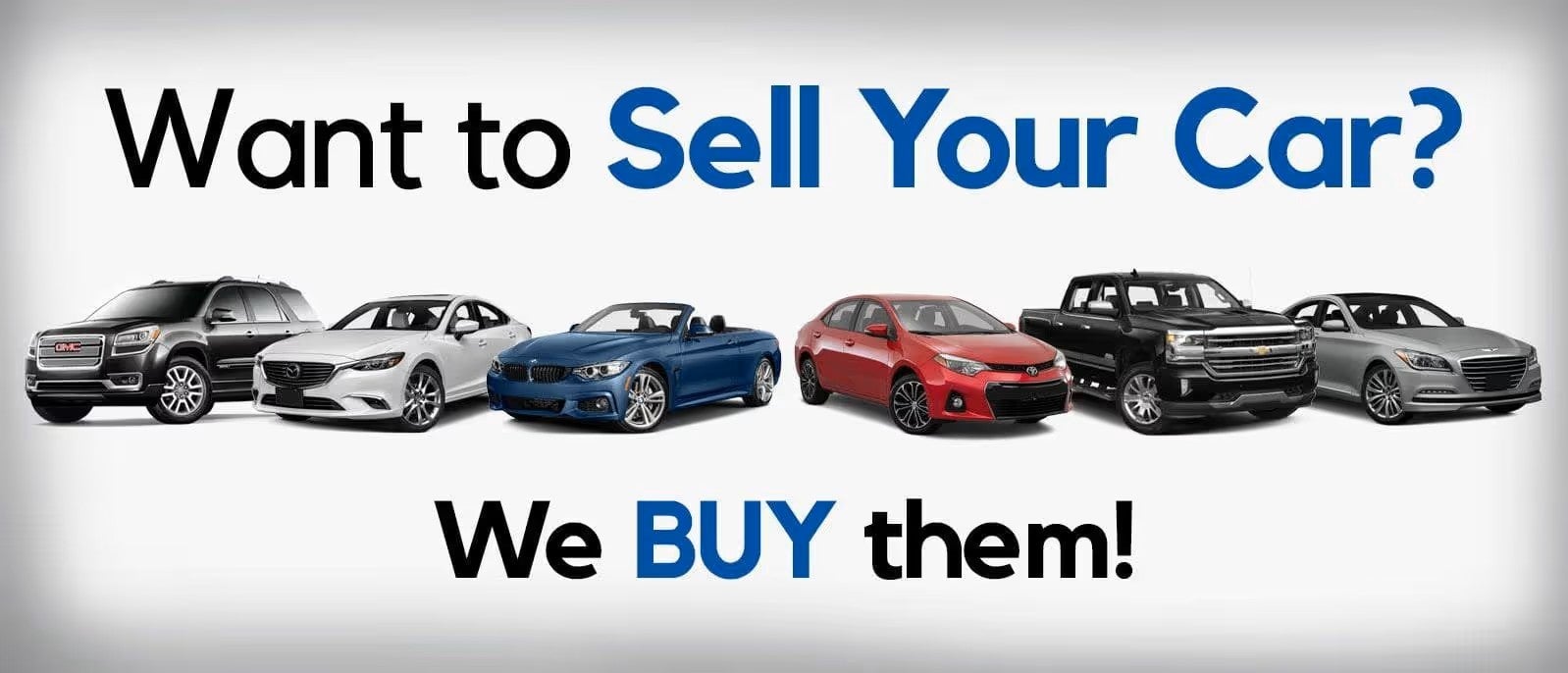 Want to sell your car? We buy them - Rivard Buick GMC Tampa